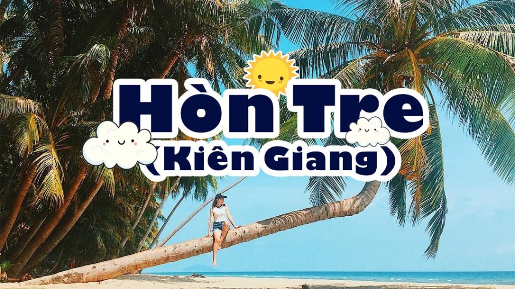 thong tin ve hon tre kien giang